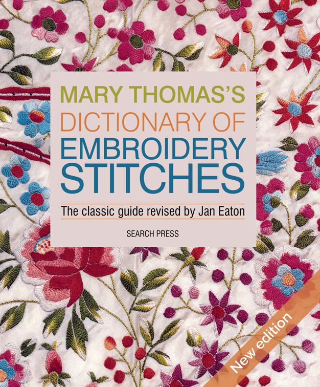 Mary Thomas&#x27;s Dictionary of Embroidery Stitches