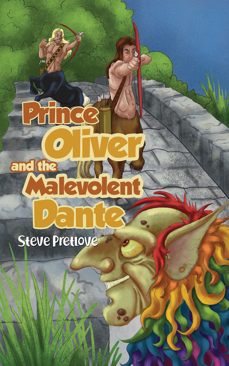 This image is the cover for the book Prince Oliver and the Malevolent Dante