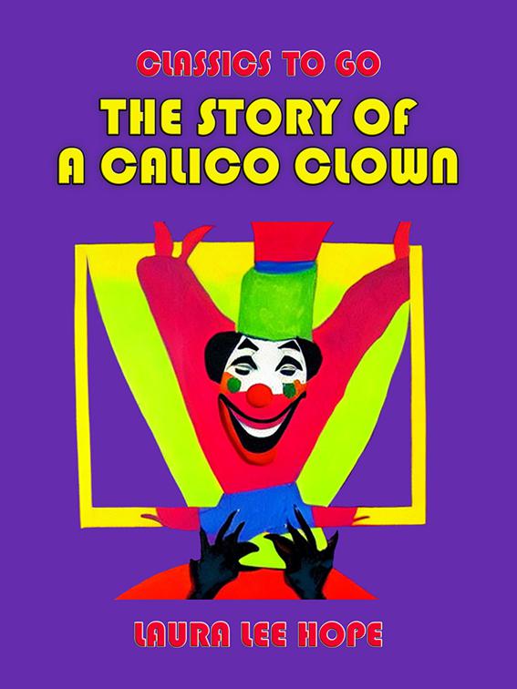 The Story Of A Calico Clown, Classics To Go