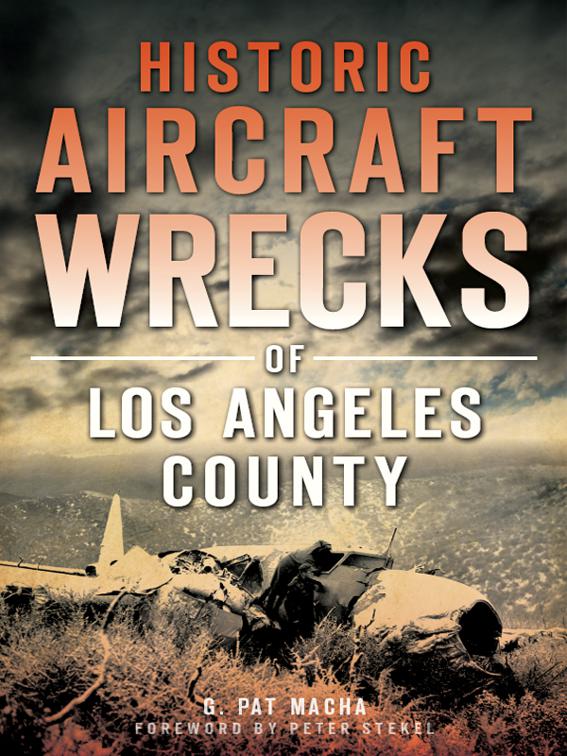 Historic Aircraft Wrecks of Los Angeles County, Disaster