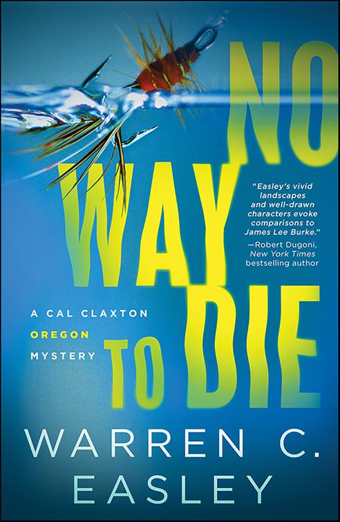 No Way to Die, Cal Claxton Mysteries