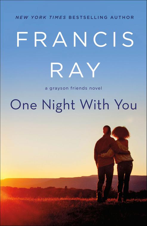 One Night With You, The Grayson Friends Novels