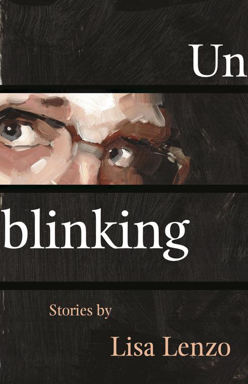 Unblinking, Made in Michigan Writers Series