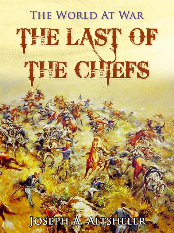 The Last of the Chiefs, The World At War