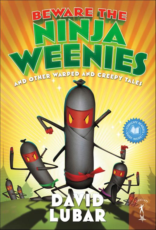 Beware the Ninja Weenies, Weenies Stories