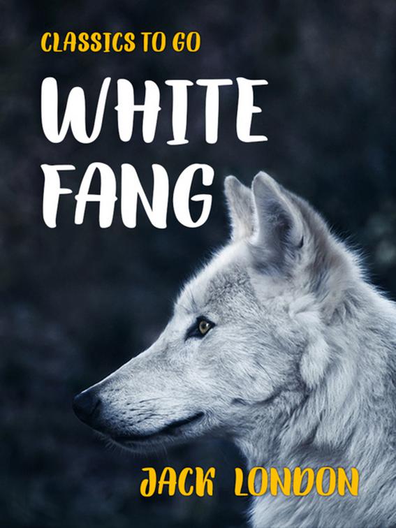 White Fang, Classics To Go