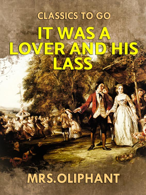 It was a Lover and His Lass, Classics To Go