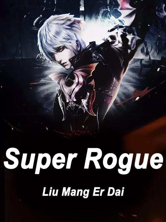 Super Rogue, Volume 1