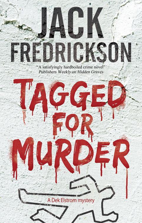 Tagged for Murder, The Dek Elstrom Mysteries