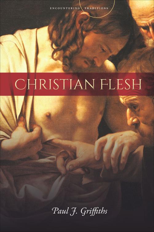 Christian Flesh, Encountering Traditions