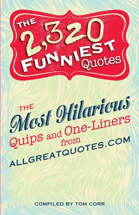 2,320 Funniest Quotes