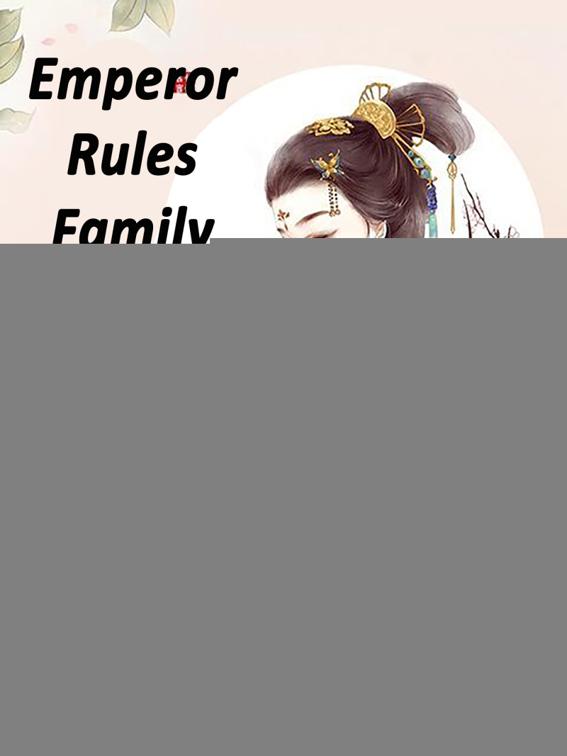 Emperor Rules Family while I Rule the Country, Volume 2