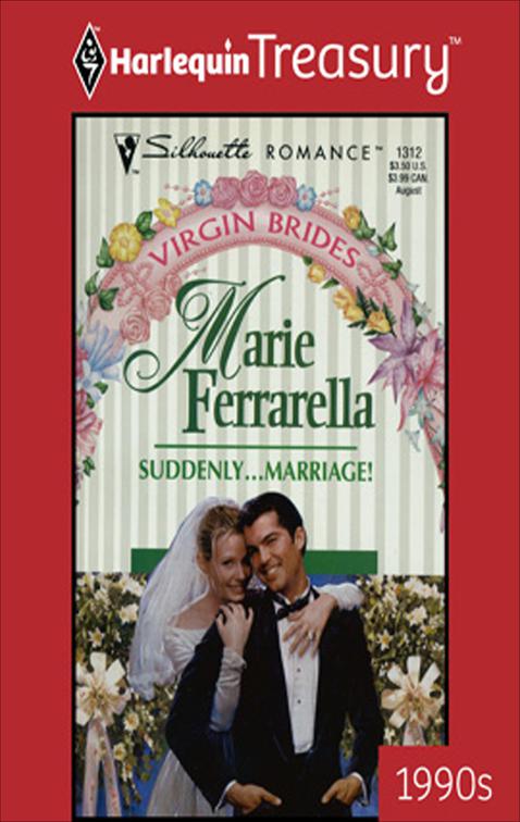 Suddenly . . . Marriage!