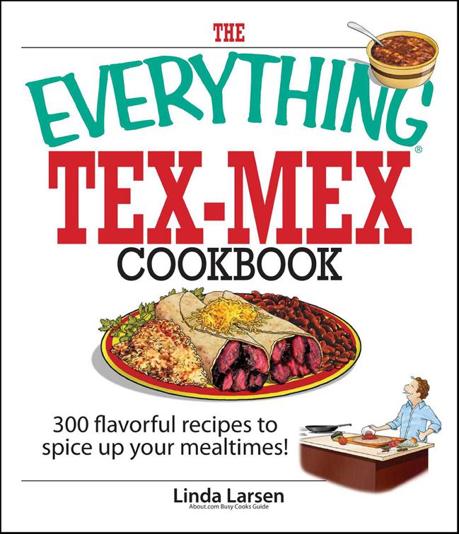 Everything Tex-Mex Cookbook, The Everything Books