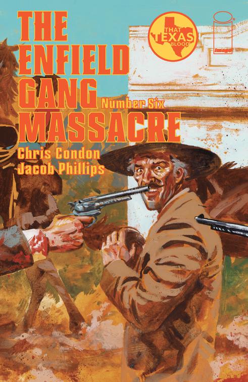 The Enfield Gang Massacre #6, The Enfield Gang Massacre