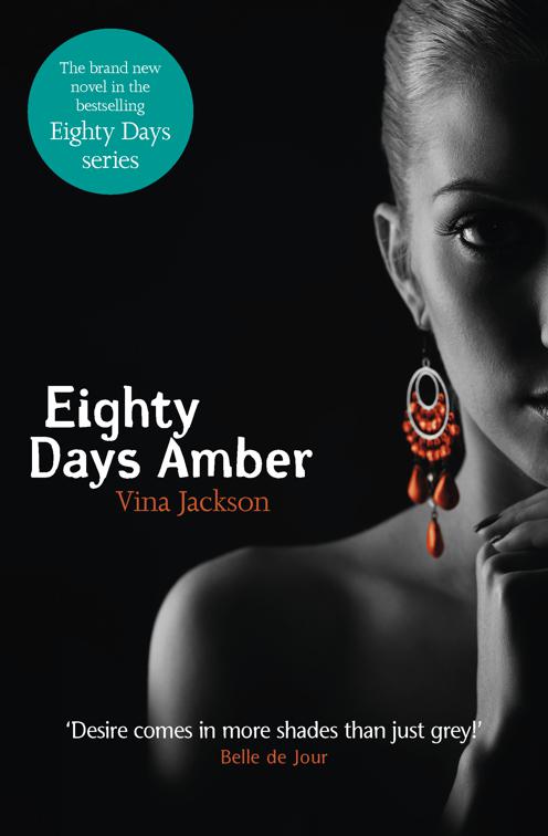 Eighty Days Amber, The Eighty Days Series