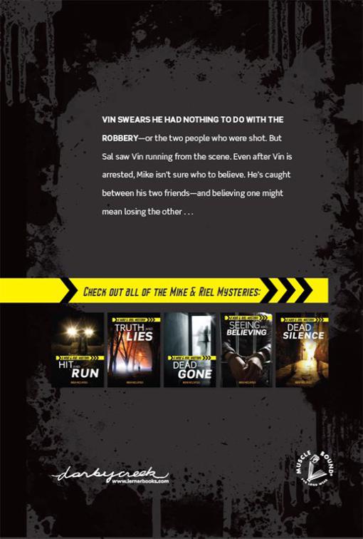 Seeing and Believing, Mike &amp; Riel Mysteries