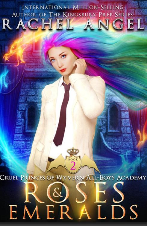 Roses and Emeralds: A High School NA Reverse Harem Dark Fantasy Bully Romance, Cruel Princes of Wyvern All-Boys Academy