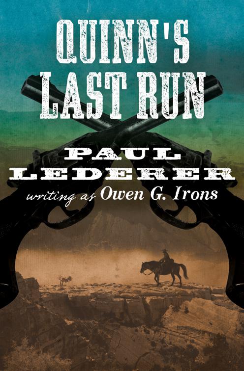 Quinn&#x27;s Last Run