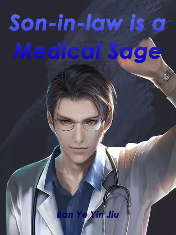 Son-in-law is a Medical Sage, Volume 1