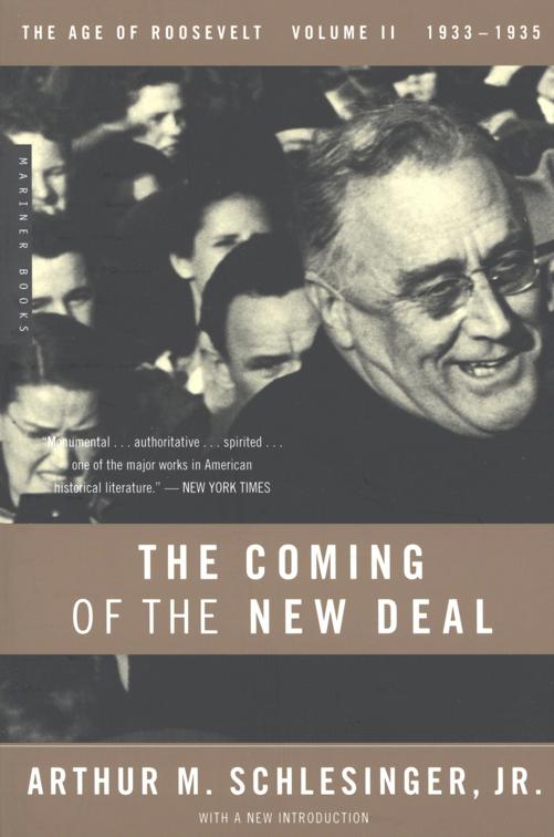 Coming of the New Deal, The Age of Roosevelt