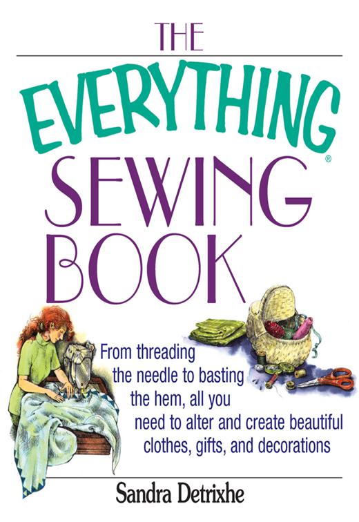 Everything Sewing Book, The Everything Books