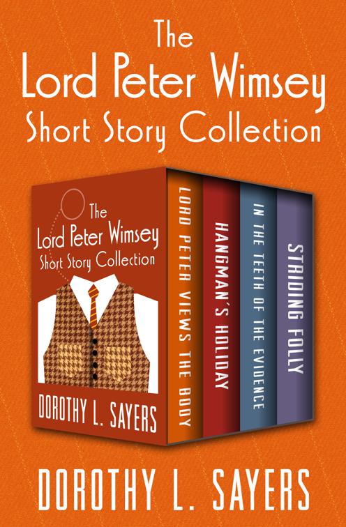 Lord Peter Wimsey Short Story Collection, The Lord Peter Wimsey Mysteries