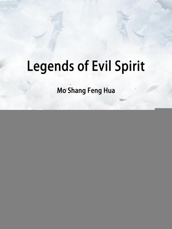 Legends of Evil Spirit, Volume 1