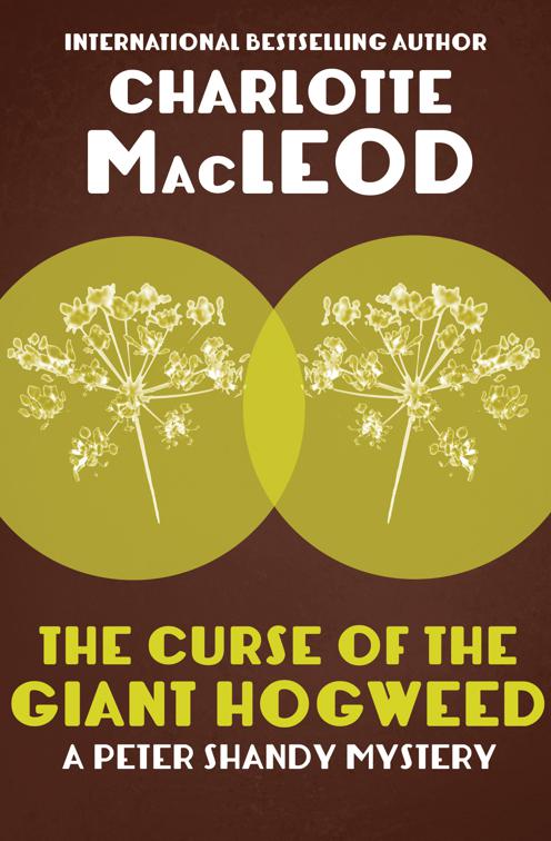 Curse of the Giant Hogweed, The Peter Shandy Mysteries