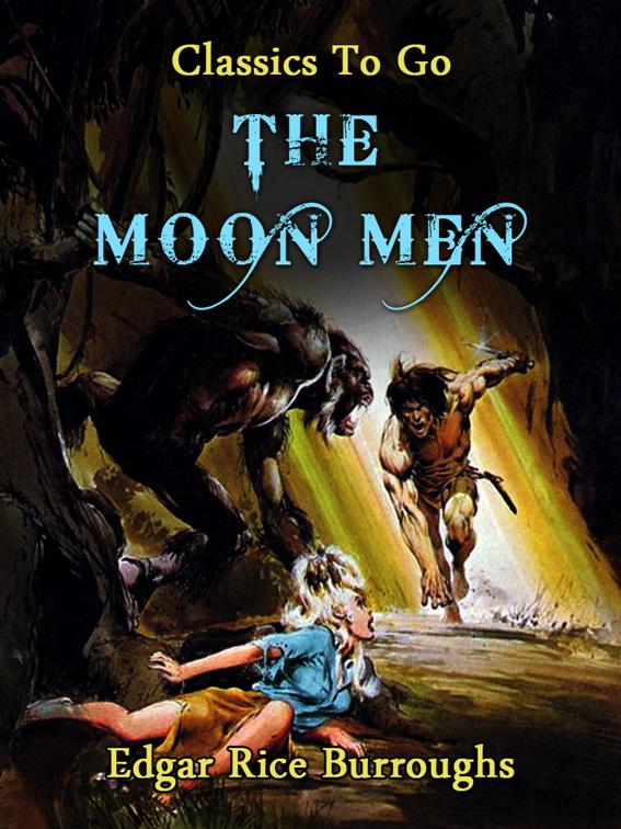 The Moon Men, Classics To Go