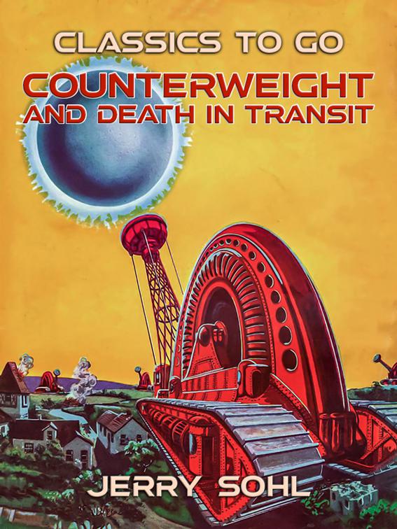 Counterweight and Death in Transit, Classics To Go