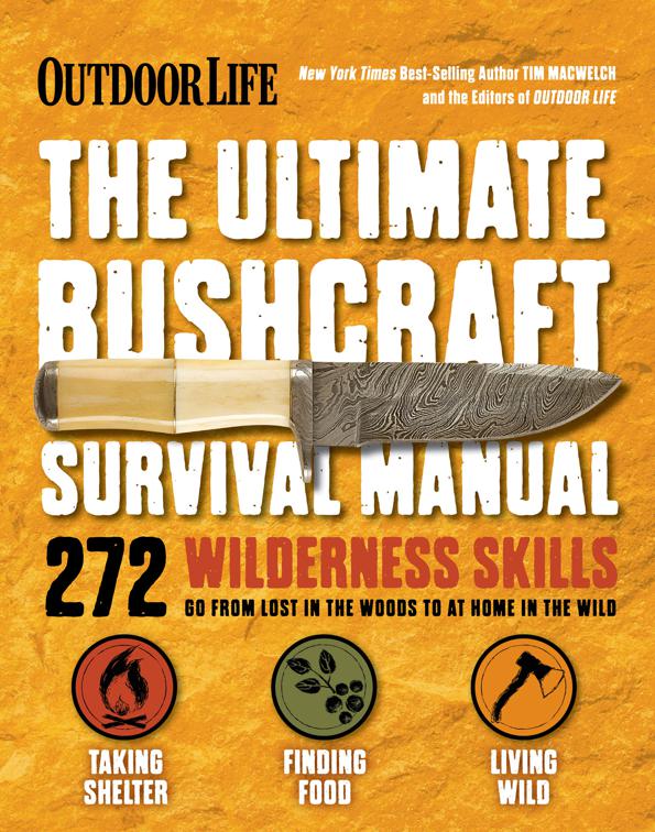 Ultimate Bushcraft Survival Manual, Outdoor Life