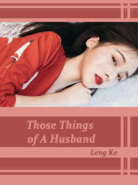 Those Things of A Husband, Volume 1