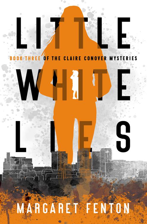 Little White Lies, Claire Conover Mysteries