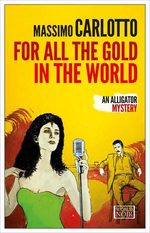 For All the Gold in the World, The Alligator Mysteries