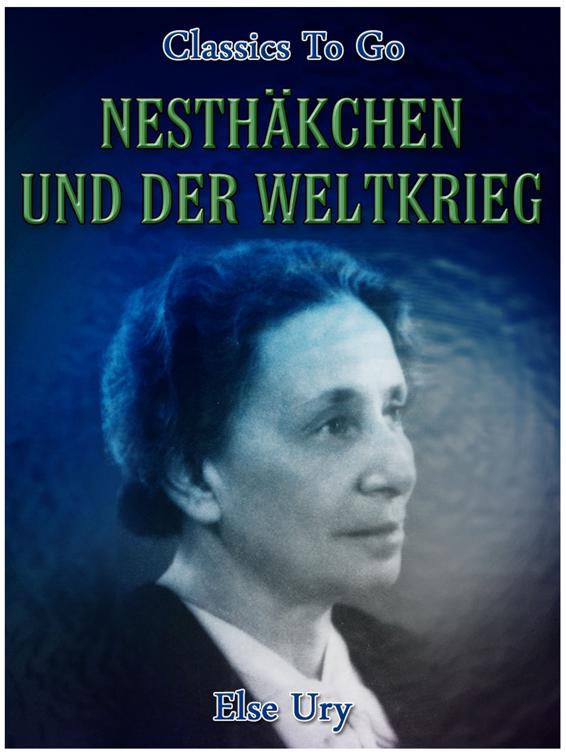 Nesthäkchen und der Weltkrieg, Classics To Go