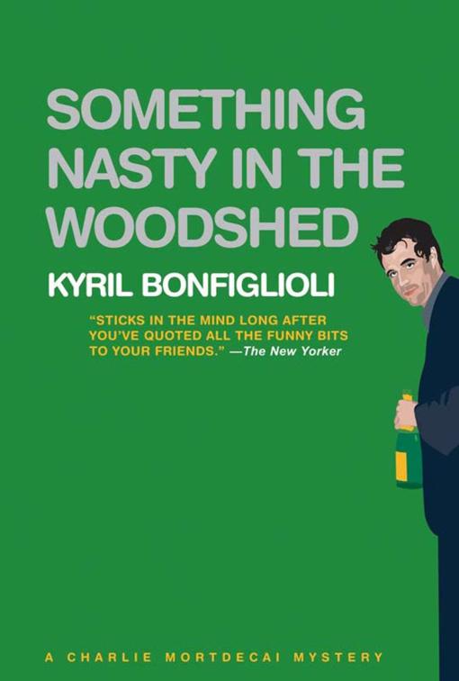 Something Nasty in the Woodshed, The Charlie Mortdecai Mystery Series