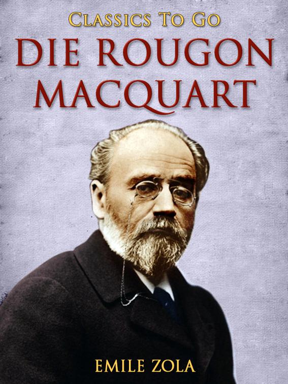 Die Rougon-Macquart, Classics To Go
