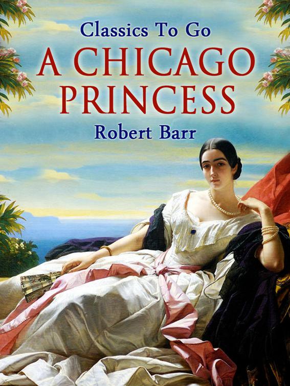 A Chicago Princess, Classics To Go