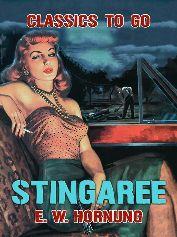 Stingaree, Classics To Go