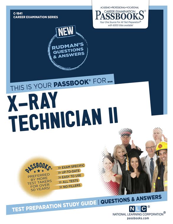 X-Ray Technician II, Career Examination Series