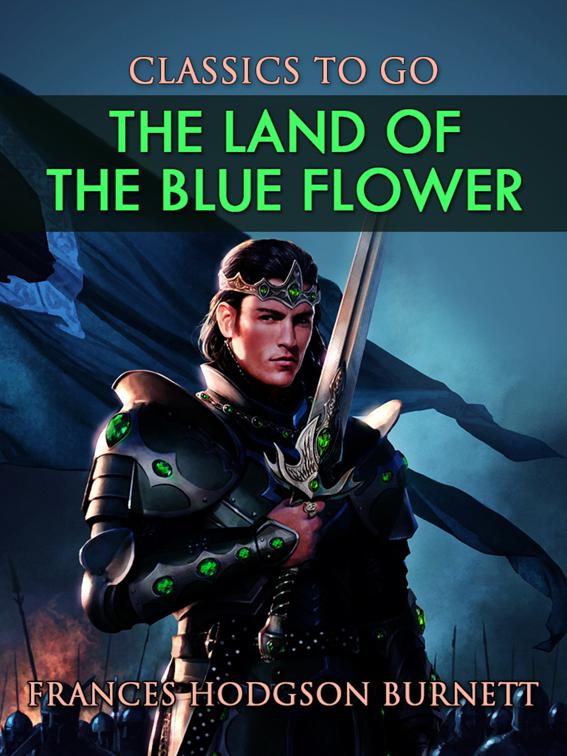 The Land of the Blue Flower, Classics To Go