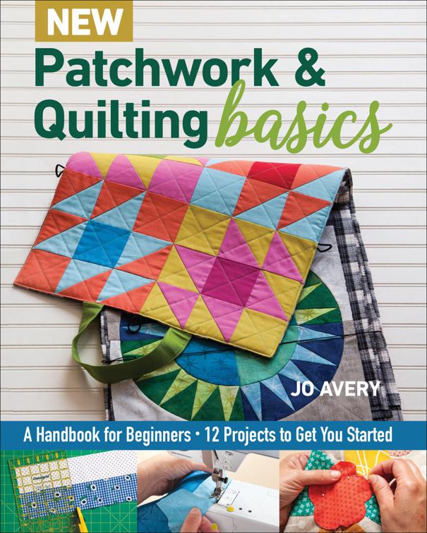 New Patchwork &amp; Quilting Basics