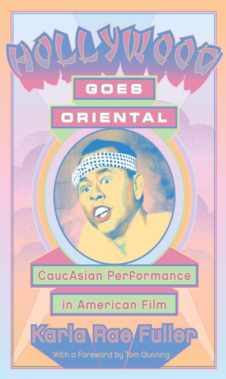 Hollywood Goes Oriental, Contemporary Approaches to Film and Media Studies