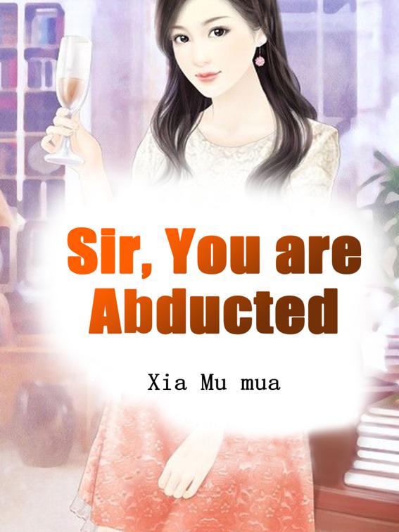 Sir, You are Abducted, Volume 1