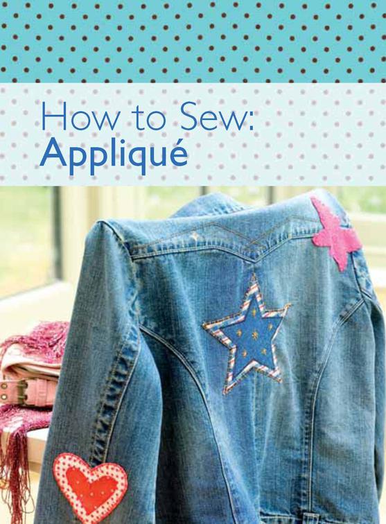 How to Sew: Appliqué, How to Sew