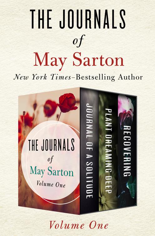 Journals of May Sarton Volume One