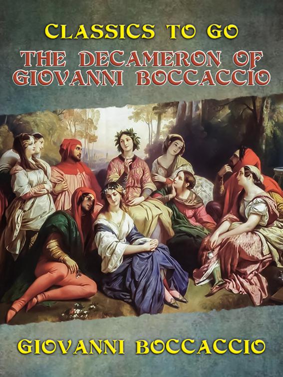 The Decameron of Giovanni Boccaccio, Classics To Go