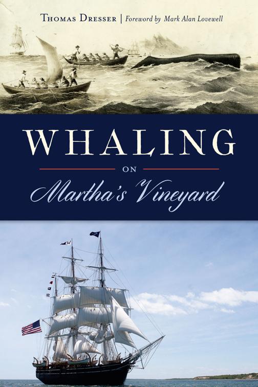 Whaling on Martha&#x27;s Vineyard