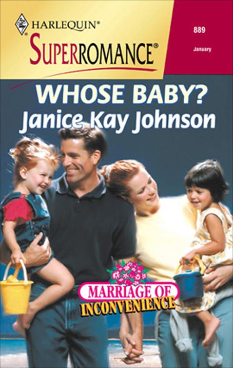 Whose Baby?, Marriage of Inconvenience